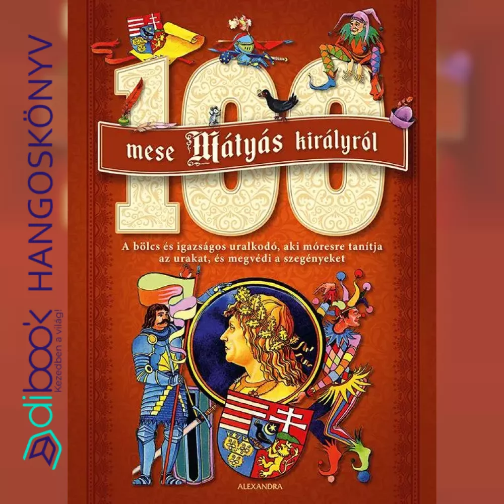 100 mese Mátyás királyról borító