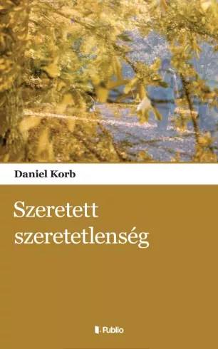 Szeretett szeretetlenség