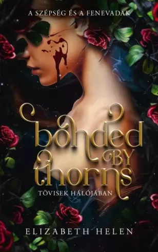 Bonded by Thorns - Tövisek hálójában