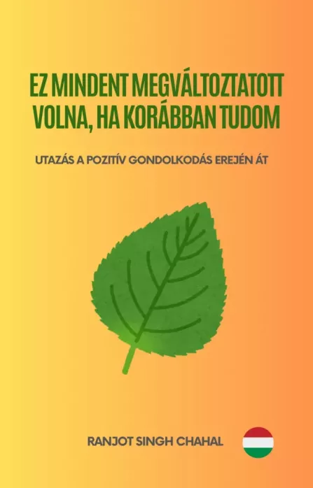 Ez mindent megváltoztatott volna, ha korábban tudom borító