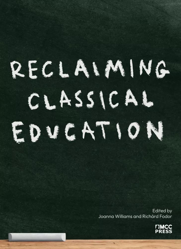 Reclaiming Classical Education borító