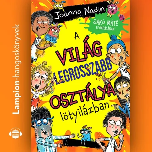 A világ legrosszabb osztálya lötyilázban borító