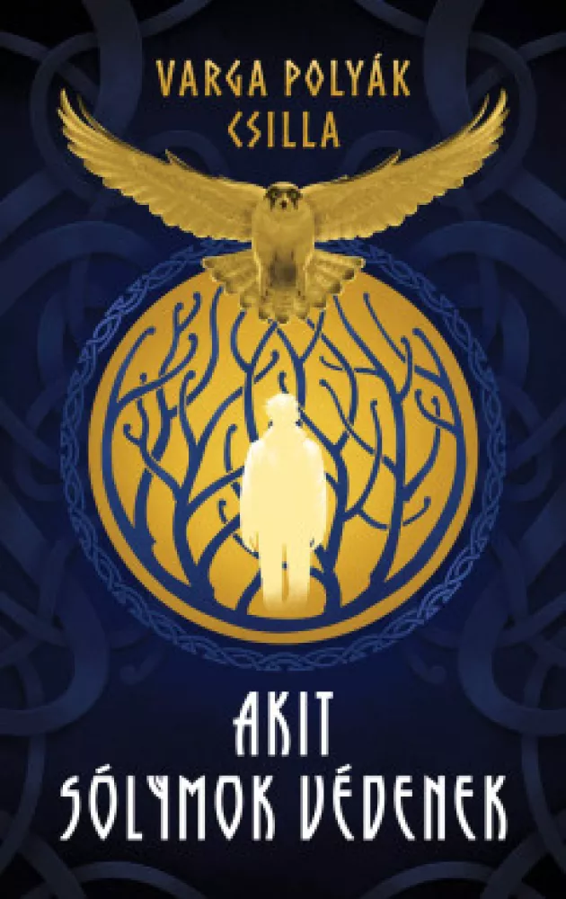 Akit sólymok védenek borító