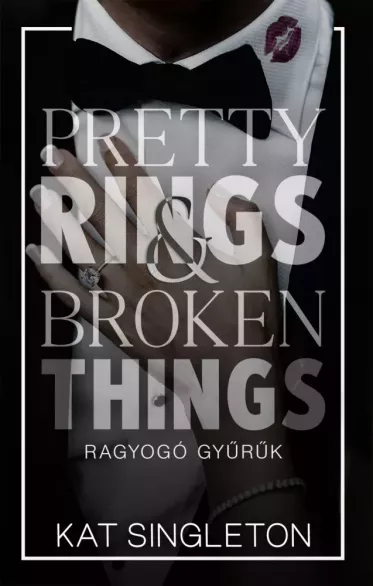 Pretty Rings & Broken Things – Ragyogó gyűrűk borító