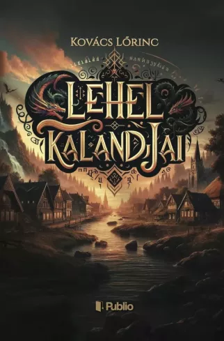 Lehel kalandjai