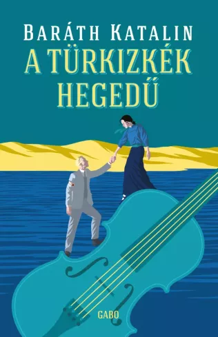 A türkizkék hegedű