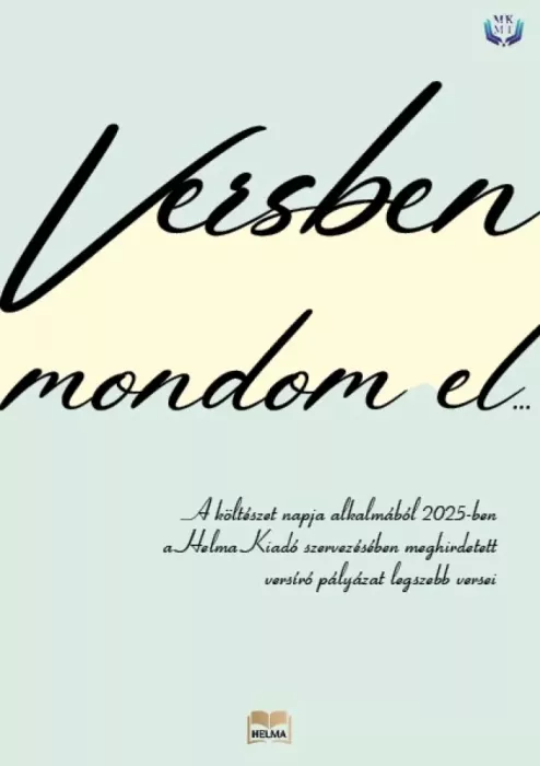 Versben mondom el…