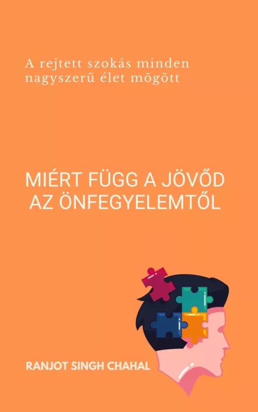 Miért függ a jövőd az önfegyelemtől