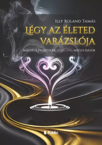 Légy az életed varázslója