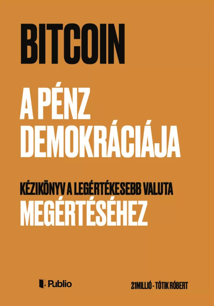 Bitcoin - A pénz demokráciája borító