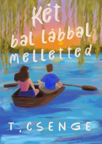 Két bal lábbal melletted