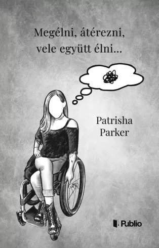 Megélni, átérezni, vele együtt élni… borító