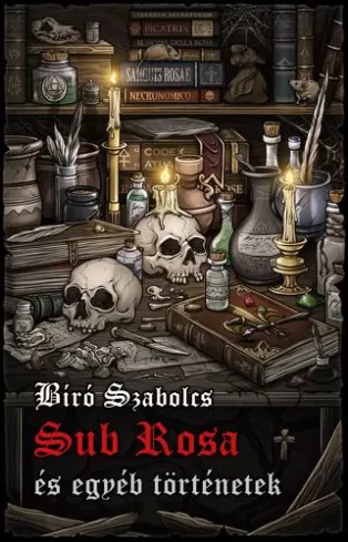 Sub Rosa és egyéb történetek borító