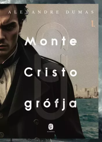 Monte Cristo grófja 1-2.