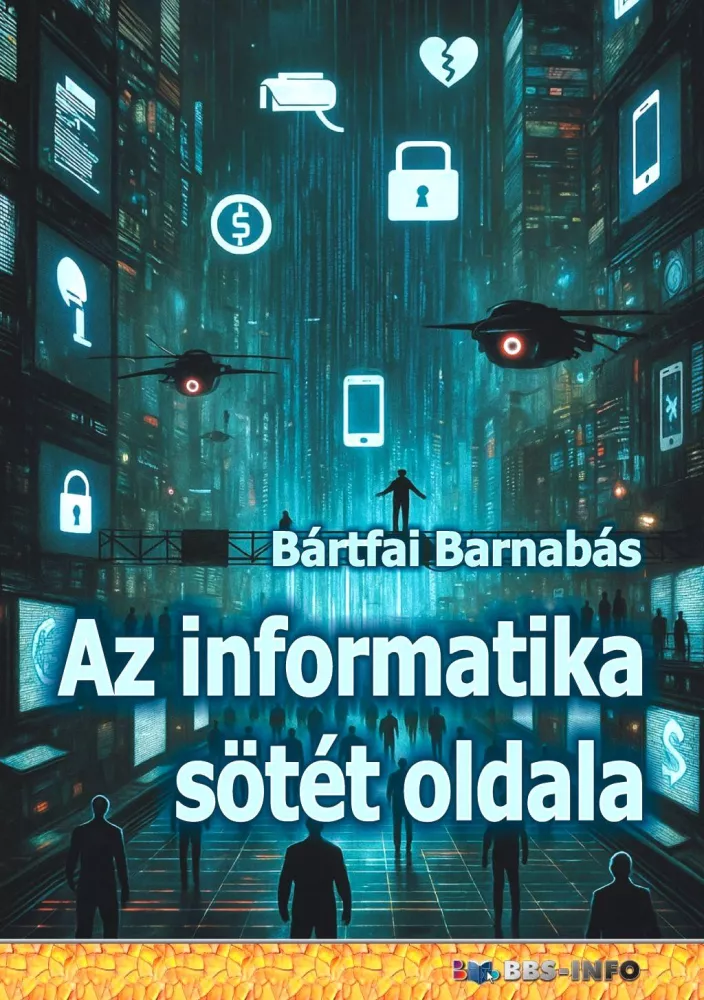 Az informatika sötét oldala borító