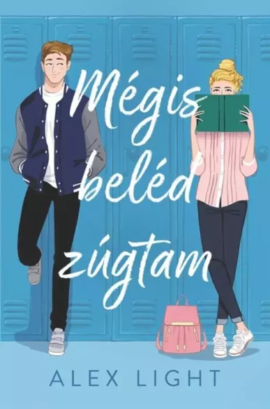 Mégis beléd zúgtam borító