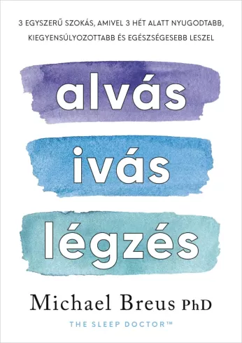 Alvás, ivás, légzés borító