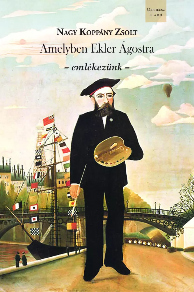 Amelyben Ekler Ágostra emlékezünk borító