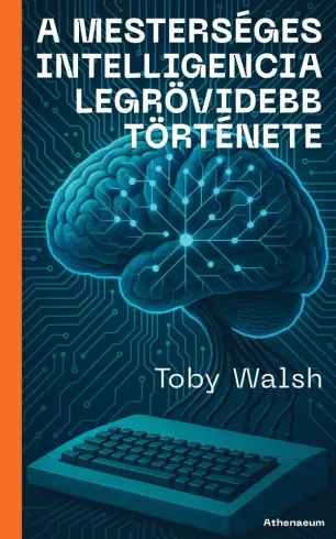 A mesterséges intelligencia legrövidebb története borító