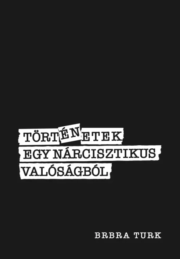 Történetek egy nárcisztikus valóságból... borító