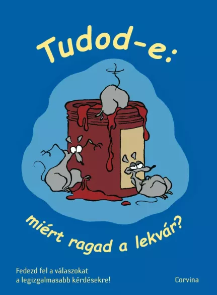 Tudod-e: miért ragad a lekvár? borító