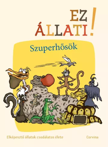 Ez állati! A szuperhősök