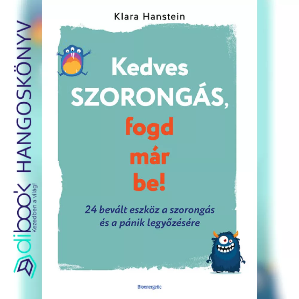 Kedves szorongás, fogd már be! borító