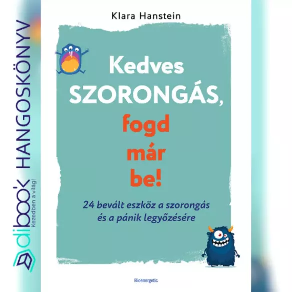 Kedves szorongás, fogd már be! borító