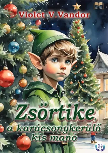 Zsörtike, a karácsonykerülő kis manó