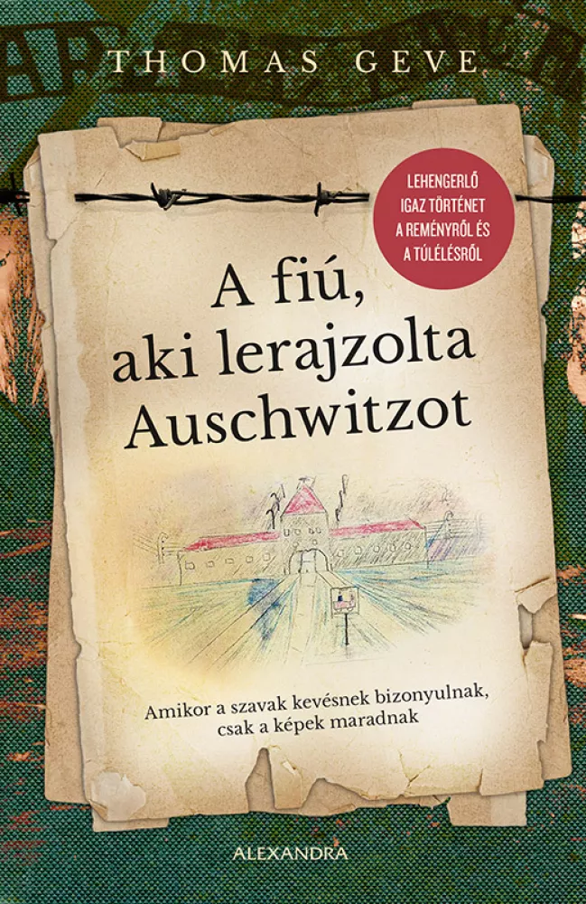 A fiú, aki lerajzolta Auschwitzot borító