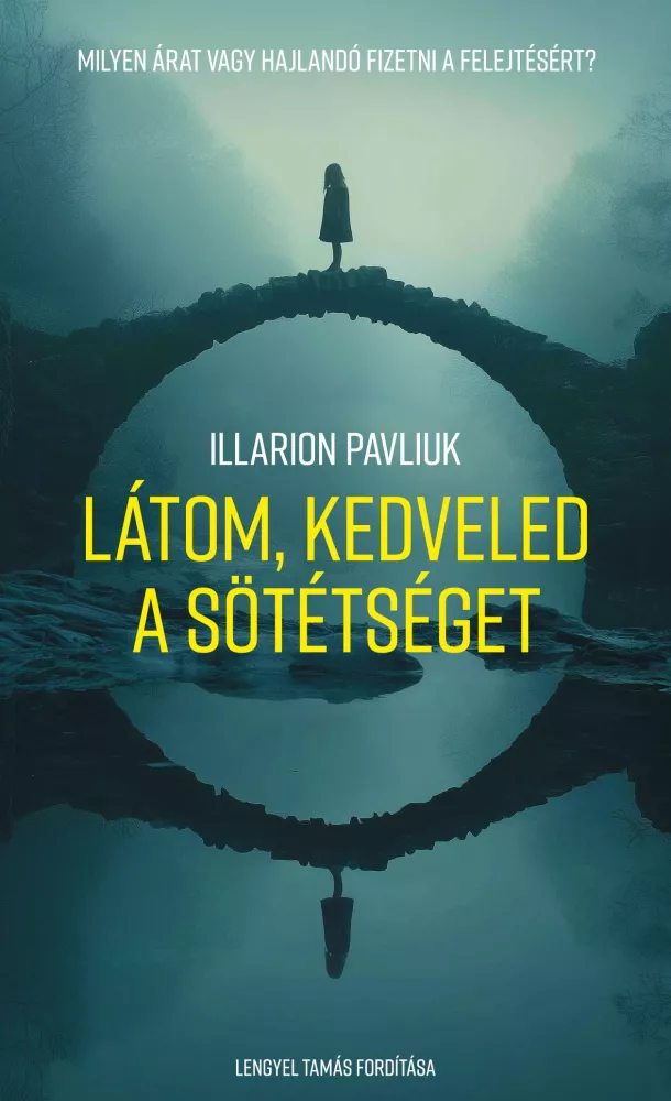Látom, kedveled a sötétséget borító