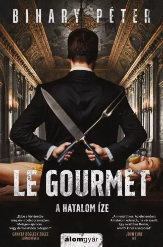 Le gourmet  – A hatalom íze borító