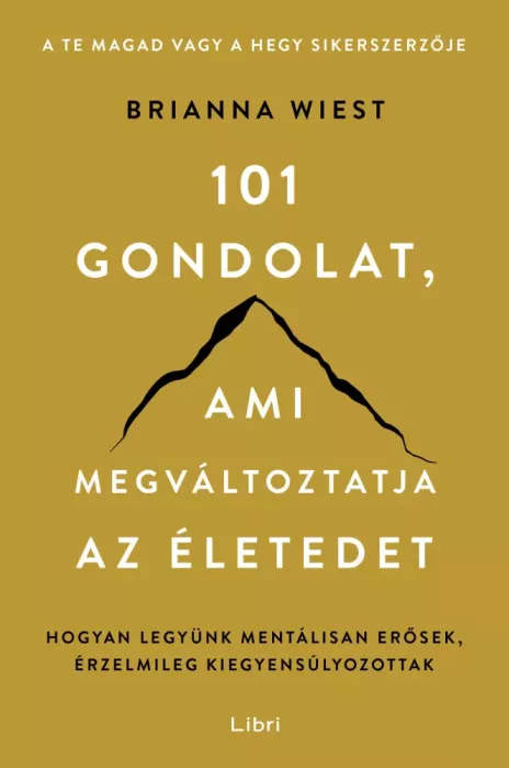 101 gondolat, ami megváltoztatja az életedet