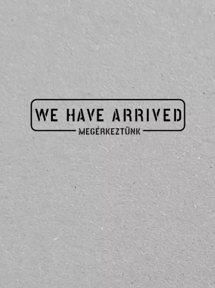We have arrived borító
