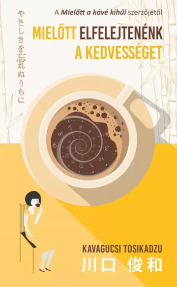 Mielőtt elfelejtenénk a kedvességet borító