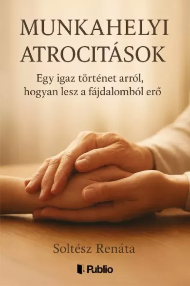 Munkahelyi atrocitások borító