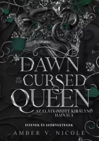 The Dawn of the Cursed Queen – Az elátkozott királynő hajnala