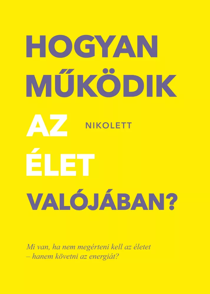 Hogyan működik az élet valójában? borító