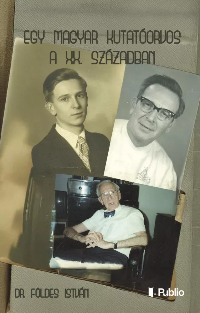 Egy magyar kutatóorvos a XX. században borító