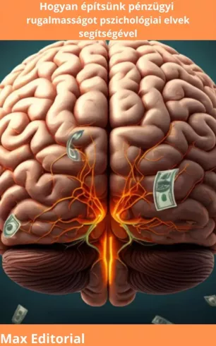 Hogyan építsünk pénzügyi rugalmasságot pszichológiai elvek segítségével borító