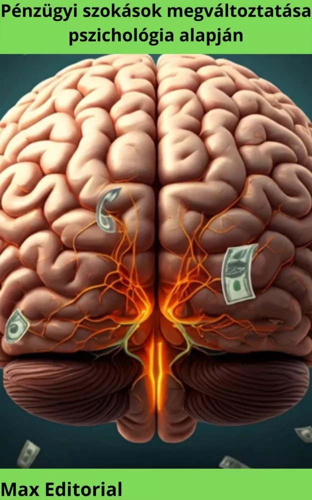 Pénzügyi szokások megváltoztatása pszichológia alapján borító