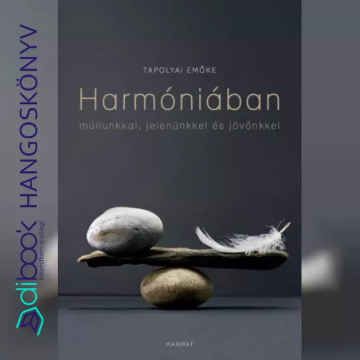 Harmóniában múltunkkal, jelenünkkel, jövőnkkel borító