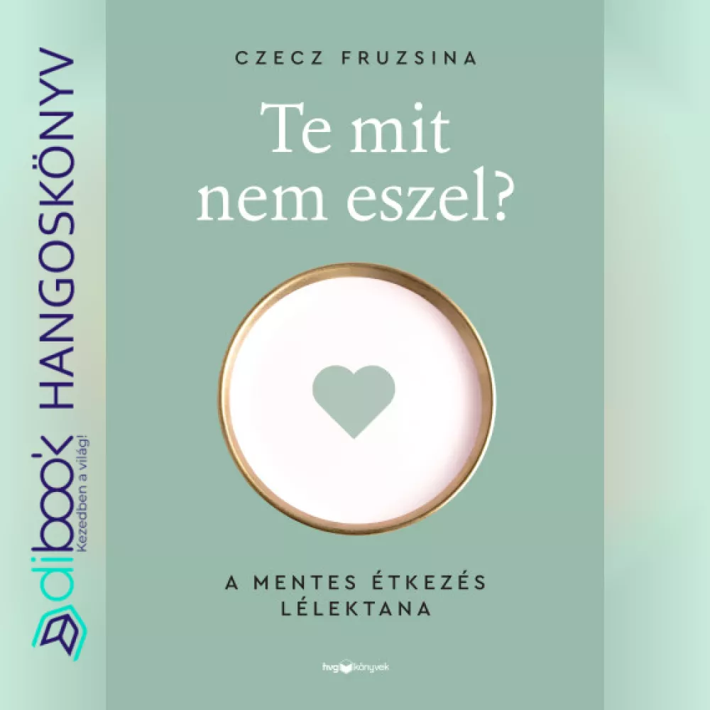 Te mit nem eszel? borító