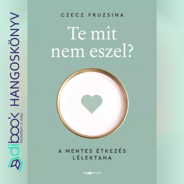 Te mit nem eszel? borító