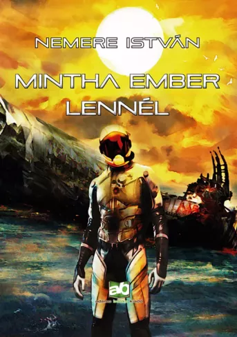 Mintha ember lennél borító