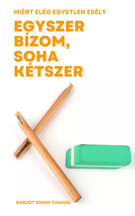 Egyszer bízom, soha kétszer
