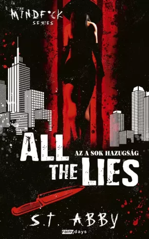 All the lies – Az a sok hazugság