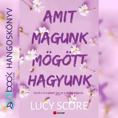 Amit magunk mögött hagyunk borító