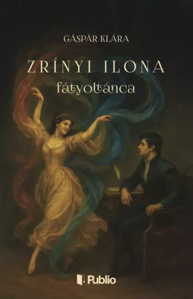 Zrínyi Ilona fátyoltánca borító