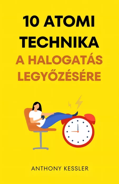 10 atomi technika a halogatás legyőzésére borító